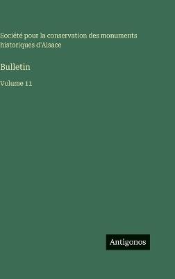 Bulletin: Volume 11 - Société Pour La Conservation - cover
