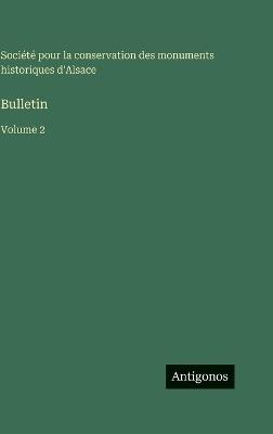Bulletin: Volume 2 - Société Pour La Conservation - cover