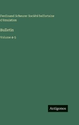 Bulletin: Volume 4-5 - Ferdinand Scheurer - cover