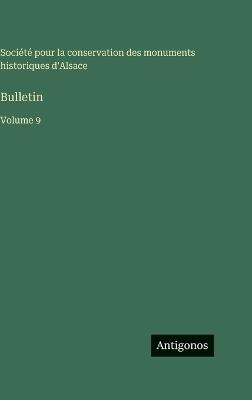 Bulletin: Volume 9 - Société Pour La Conservation - cover