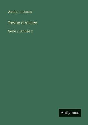 Revue d'Alsace: Série 2, Année 2 - Auteur Inconnu - cover