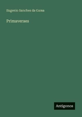 Primaveraes - Eugenio Sanches Da Gama - cover