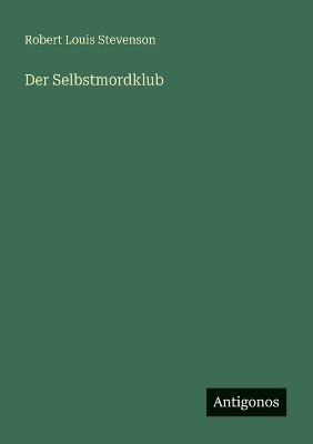 Der Selbstmordklub - Robert Louis Stevenson - cover