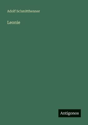 Leonie - Adolf Schmitthenner - cover