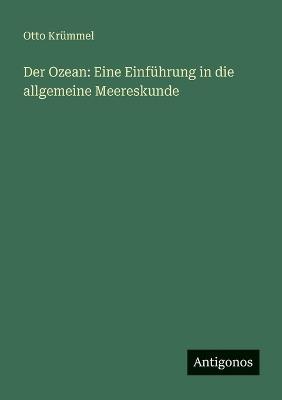 Der Ozean: Eine Einführung in die allgemeine Meereskunde - Otto Krümmel - cover