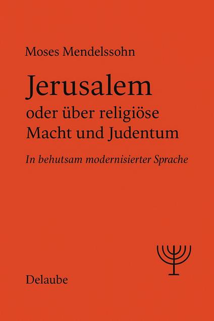 Jerusalem oder über religiöse Macht und Judentum