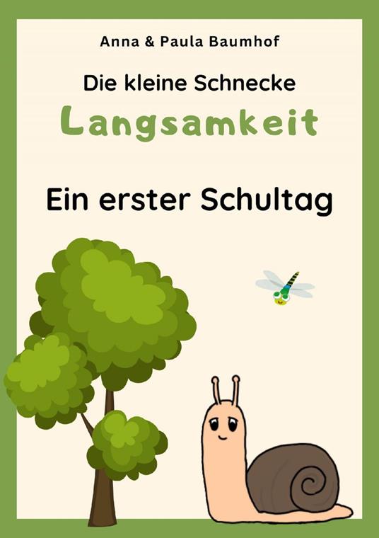 Die kleine Schnecke Langsamkeit - Anna Baumhof - ebook