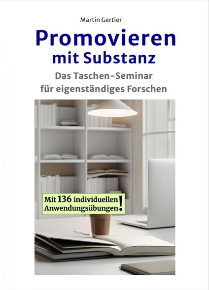 Promovieren mit Substanz