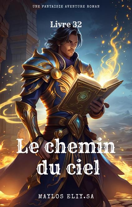 Le chemin du ciel:Une Fantaisie Aventure Roman(Livre 32)