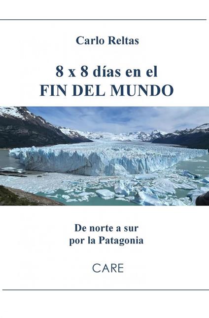 8 x 8 días en el FIN DEL MUNDO