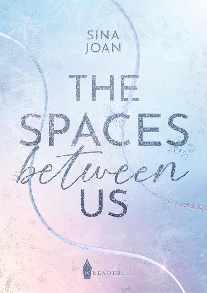 The Spaces Between Us