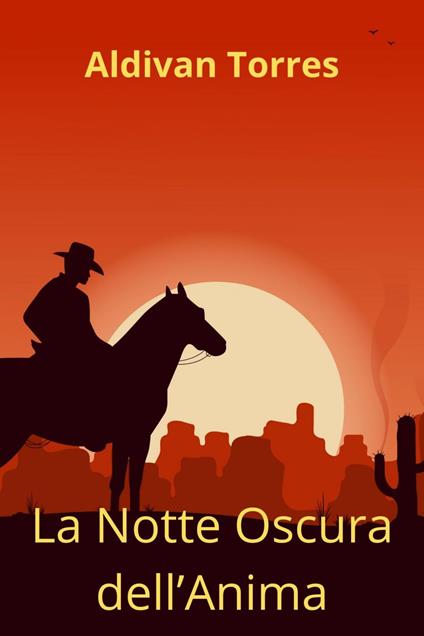 La Notte Oscura dell'Anima - aldivan teixeira torres - ebook