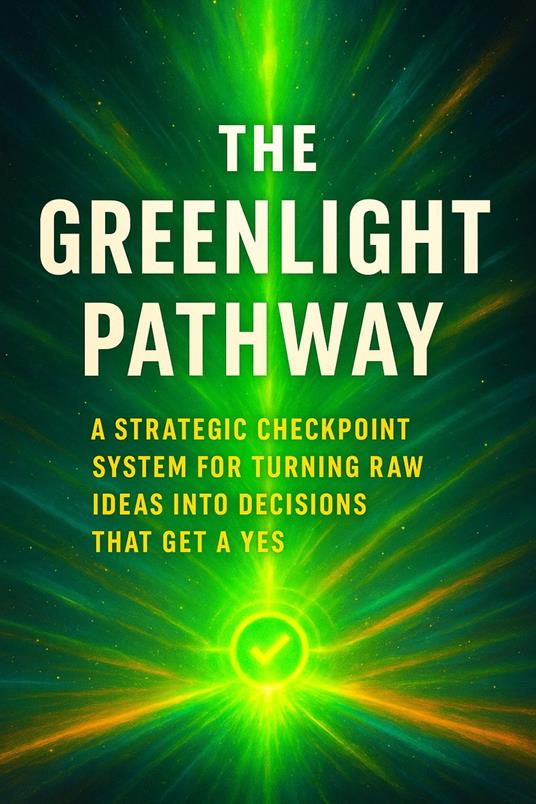 The Greenlight Pathway
