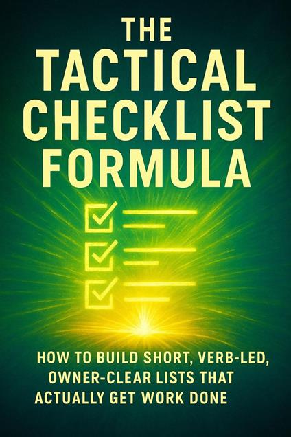 The Tactical Checklist Formula