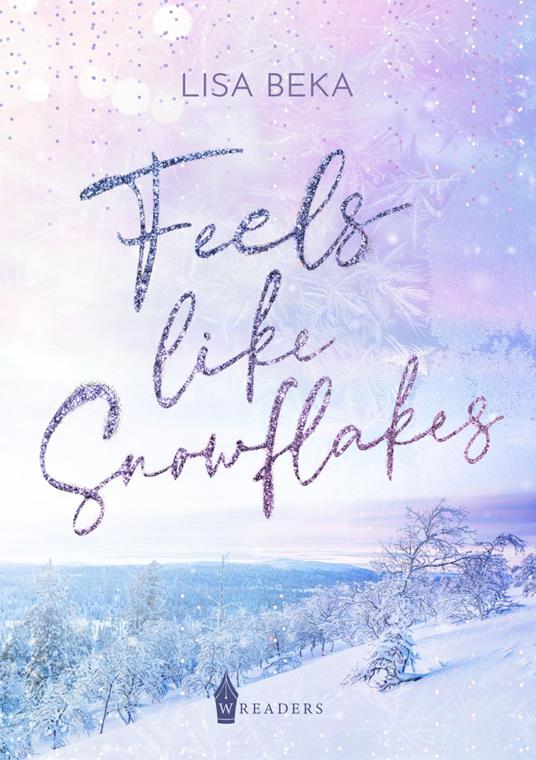 Feels Like Snowflakes
