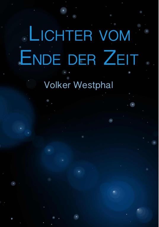 Lichter vom Ende der Zeit
