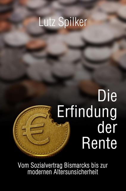 Die Erfindung der Rente