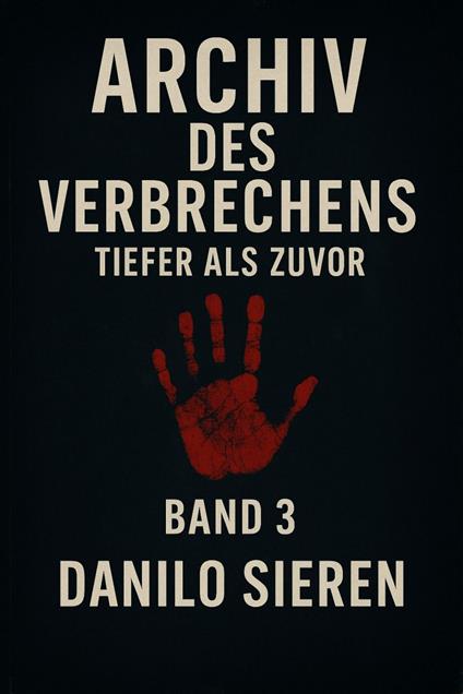 Archiv des Verbrechens Band 3
