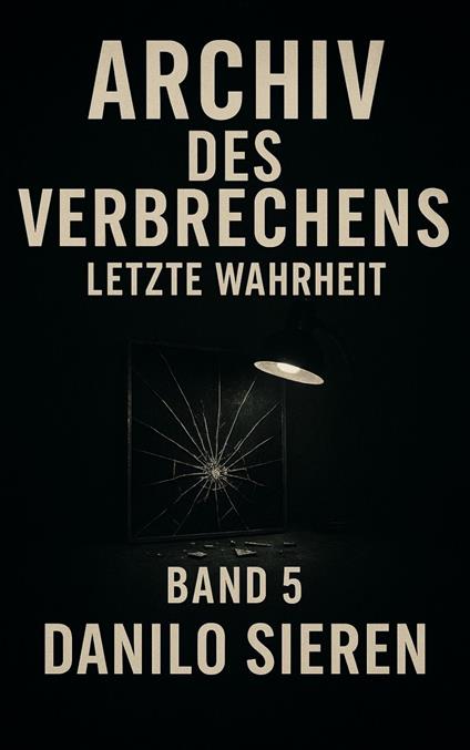 Archiv des Verbrechens Band 5