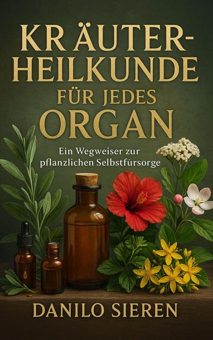 Kräuterheilkunde für jedes Organ