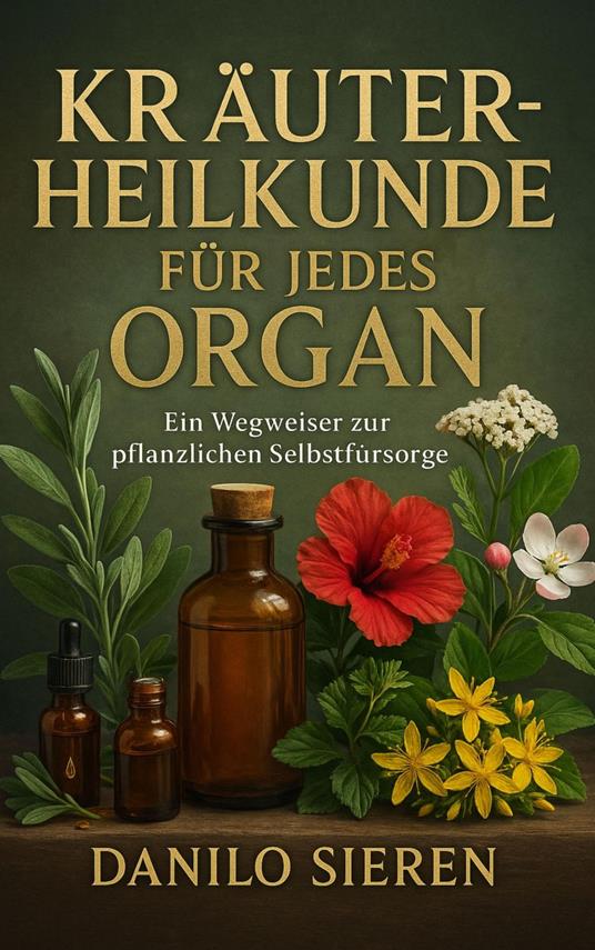 Kräuterheilkunde für jedes Organ