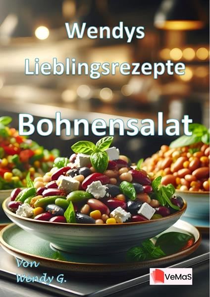 Wendys Lieblingsrezepte - Bohnensalat
