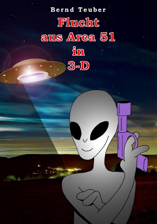 Flucht aus Area 51 in 3-D