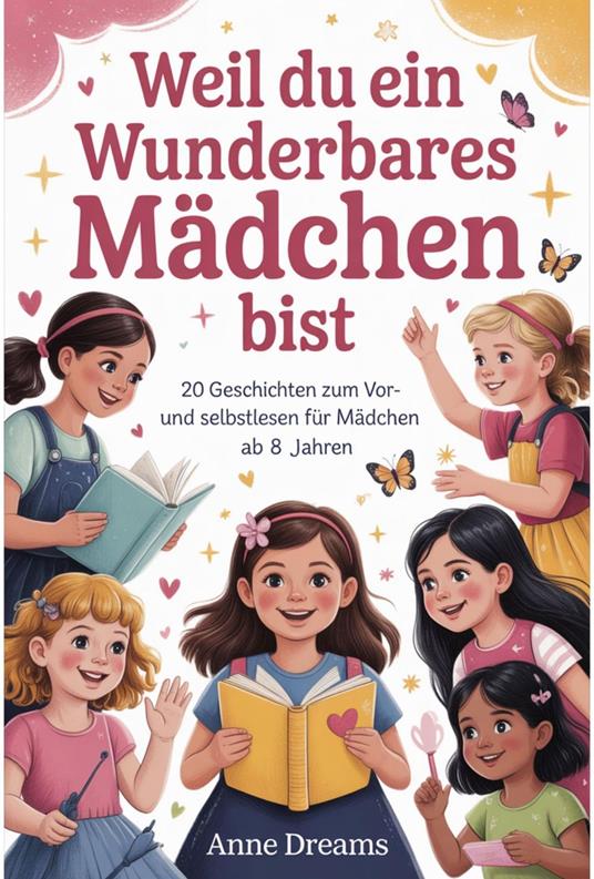 Weil du ein wunderbares Mädchen bist - Anne Dreams - ebook
