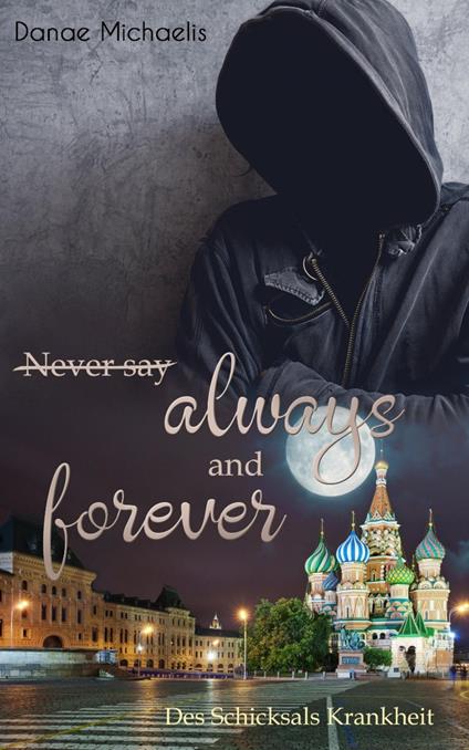 Never say Always and Forever