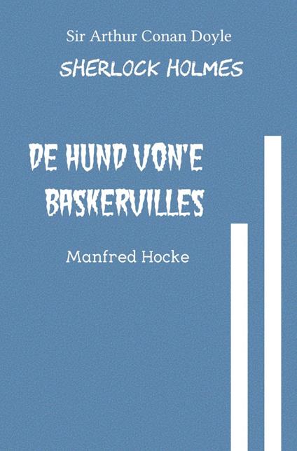De Hund von'e Baskervilles