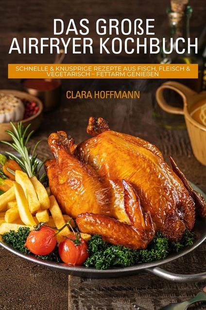 Das große Airfryer Kochbuch