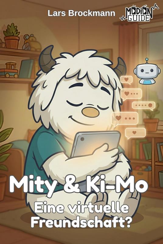 Mity & Ki-Mo - Eine virtuelle Freundschaft? - Lars Brockmann - ebook