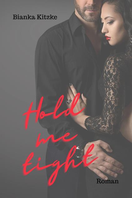 Hold me tight