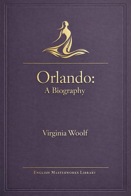 Orlando - A Biography
