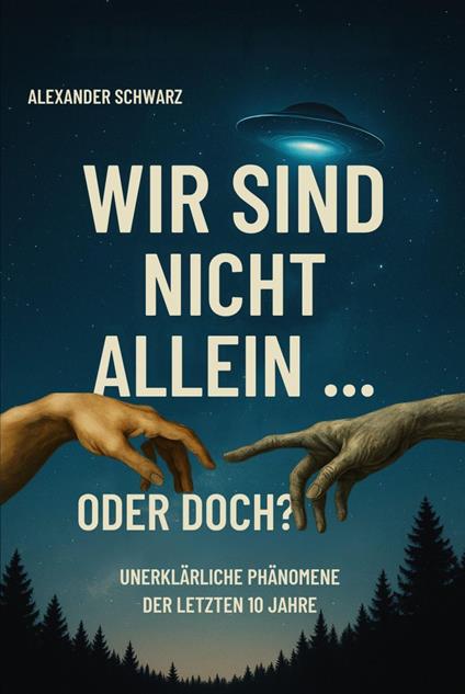 Wir sind nicht allein … oder doch?