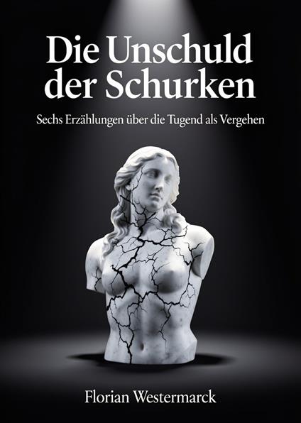 Die Unschuld der Schurken