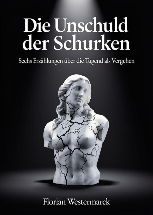 Die Unschuld der Schurken