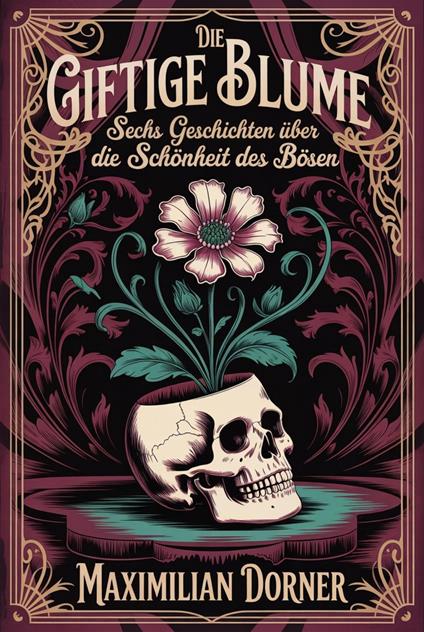 Die giftige Blume