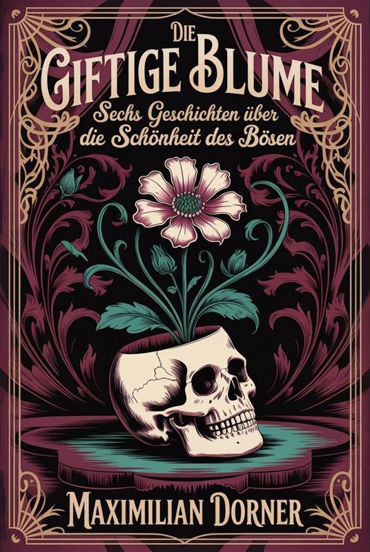 Die giftige Blume