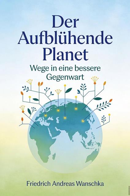 Der Aufblühende Planet