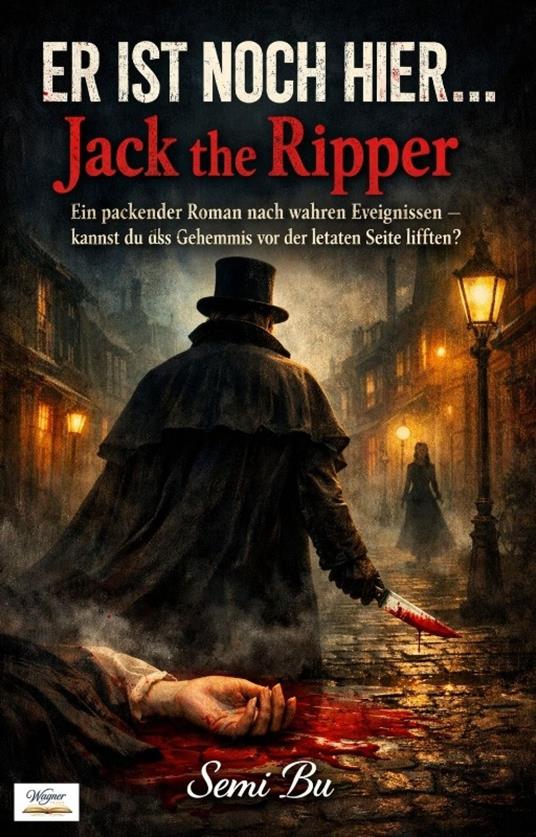 Er ist noch hier… Jack the Ripper