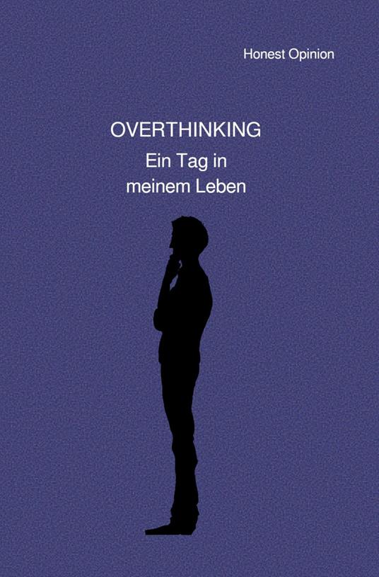 OVERTHINKING