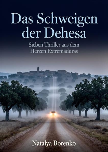 Das Schweigen der Dehesa