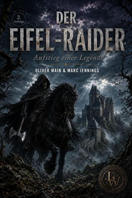 Der Eifel-Raider - Aufstieg einer Legende (2. Auflage - überarbeitete Fassung)