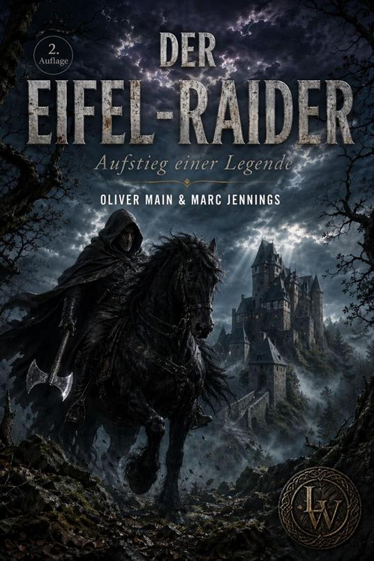 Der Eifel-Raider - Aufstieg einer Legende (2. Auflage - überarbeitete Fassung)