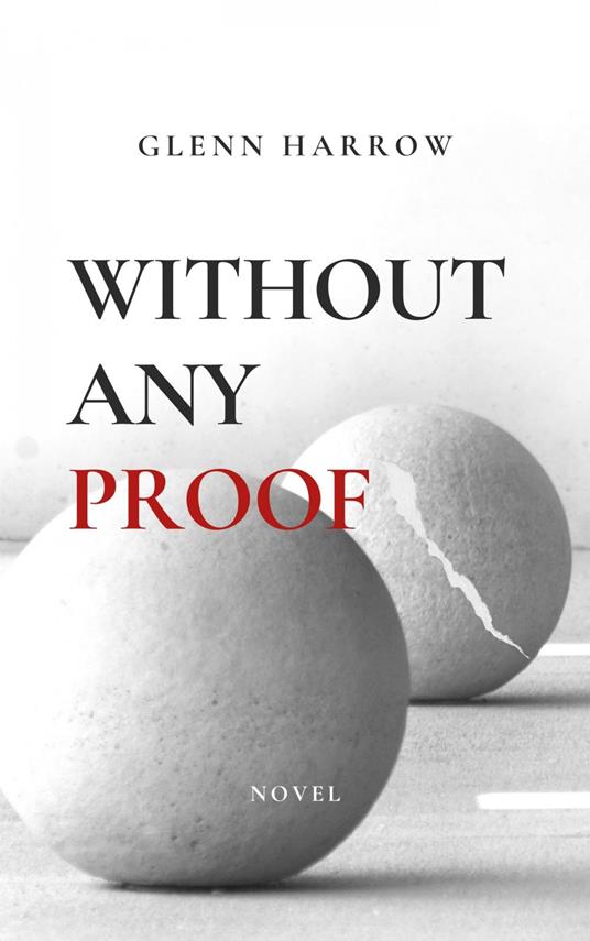 Without any Proof