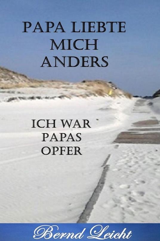 Papa liebte mich anders
