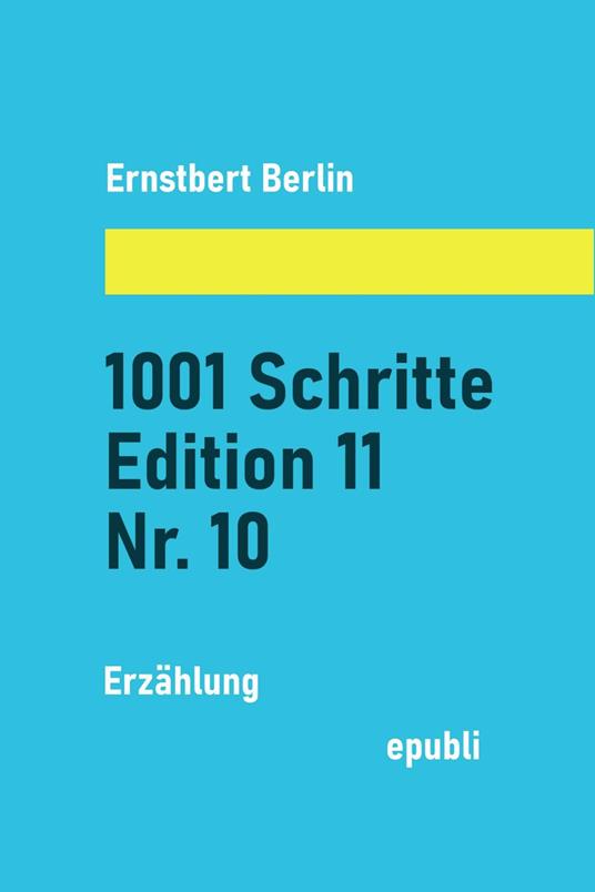 1001 Schritte – Edition 11 – Nr. 10