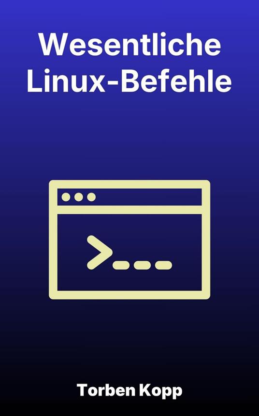 Wesentliche Linux-Befehle