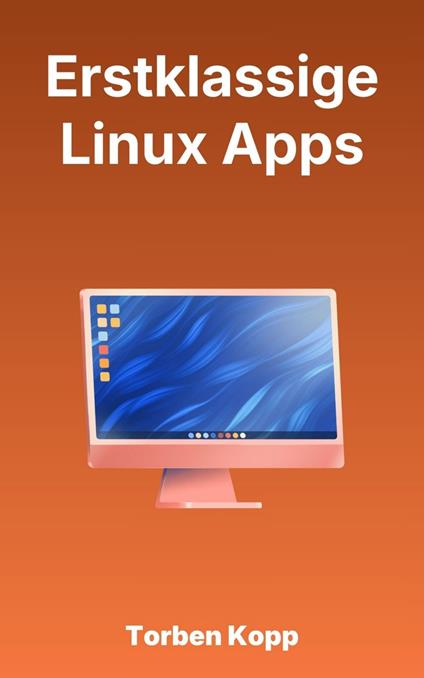 Erstklassige Linux Apps